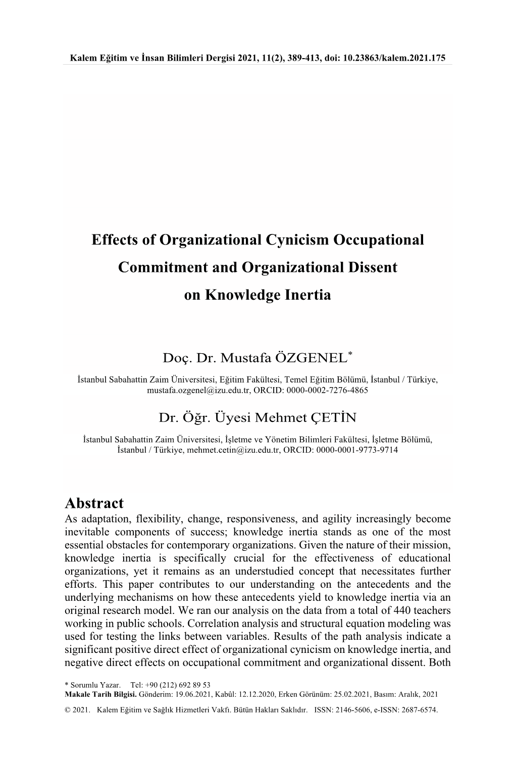 Effects of Organizational Cynicism Occupational Commitment and Organizational Dissent on Knowledge Inertia