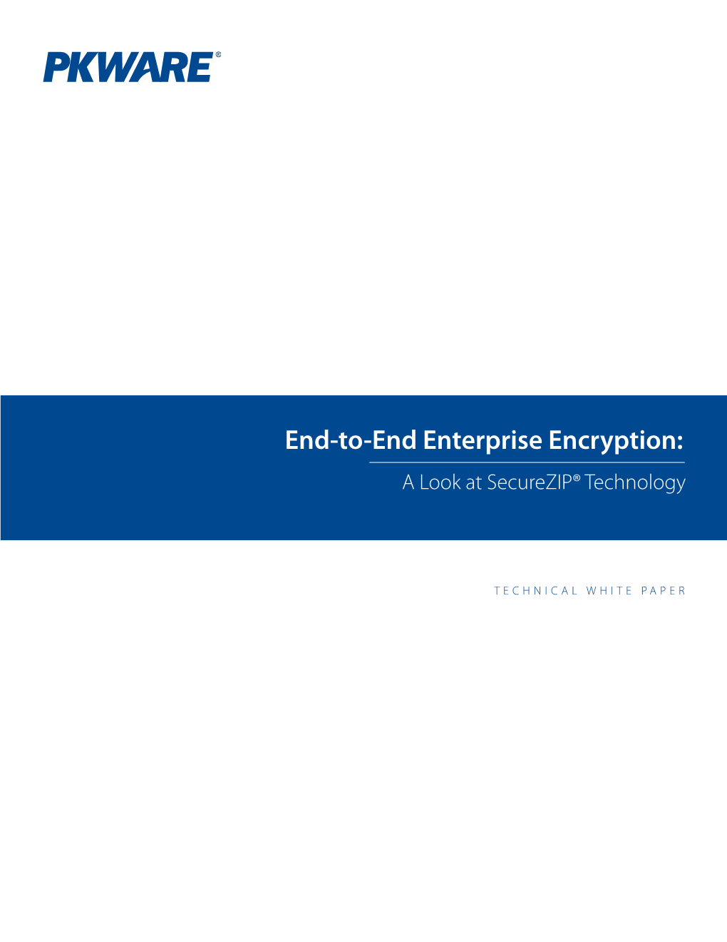 End-To-End Enterprise Encryption: a Look at Securezip® Technology