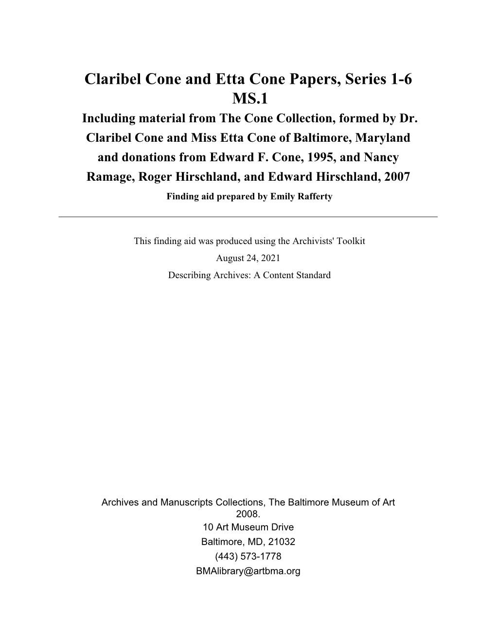 Claribel Cone and Etta Cone Papers, Series 1-6 MS.1 Including Material from the Cone Collection, Formed by Dr