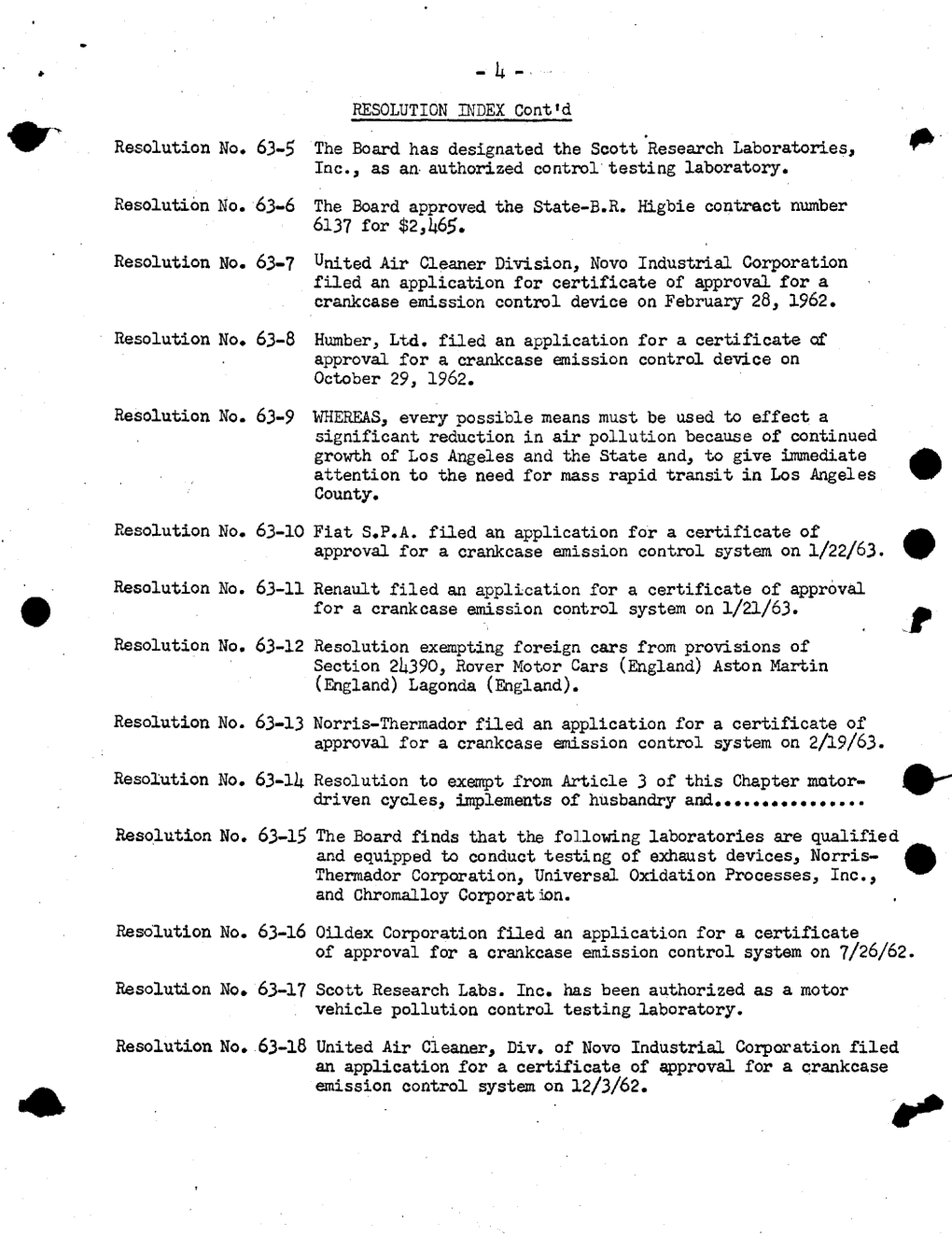 RESOLUTION INDEX Cont'd Resolution No. 63-5 the Board Has Designated the Scott Research Laboratories, Inc., As An- Authorized Control Testing Laboratory