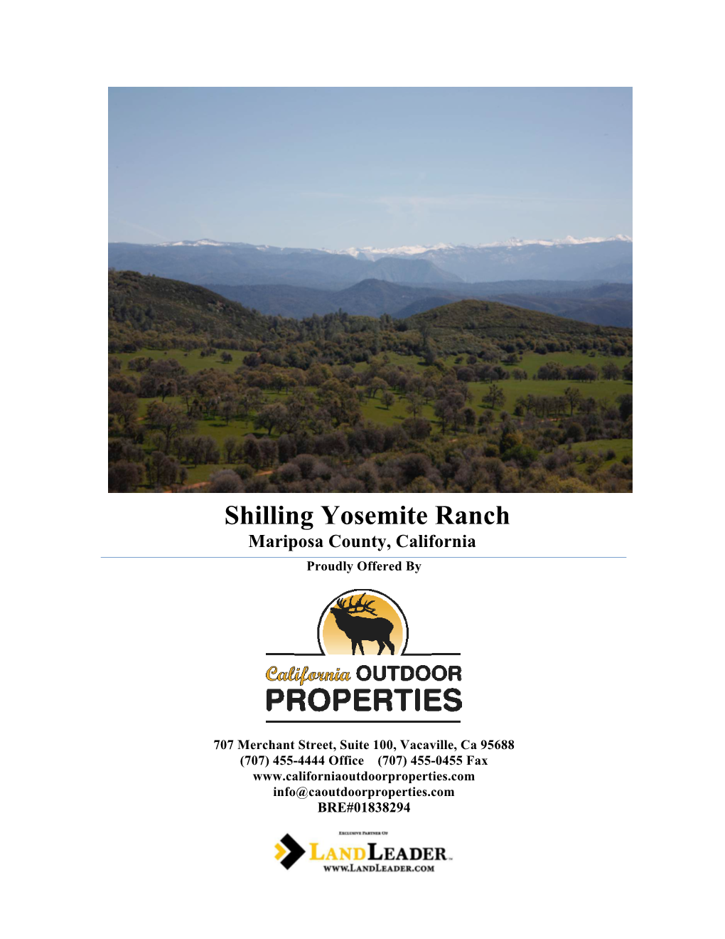 Shilling Yosemite Ranch Mariposa County, California Proudly Offered By
