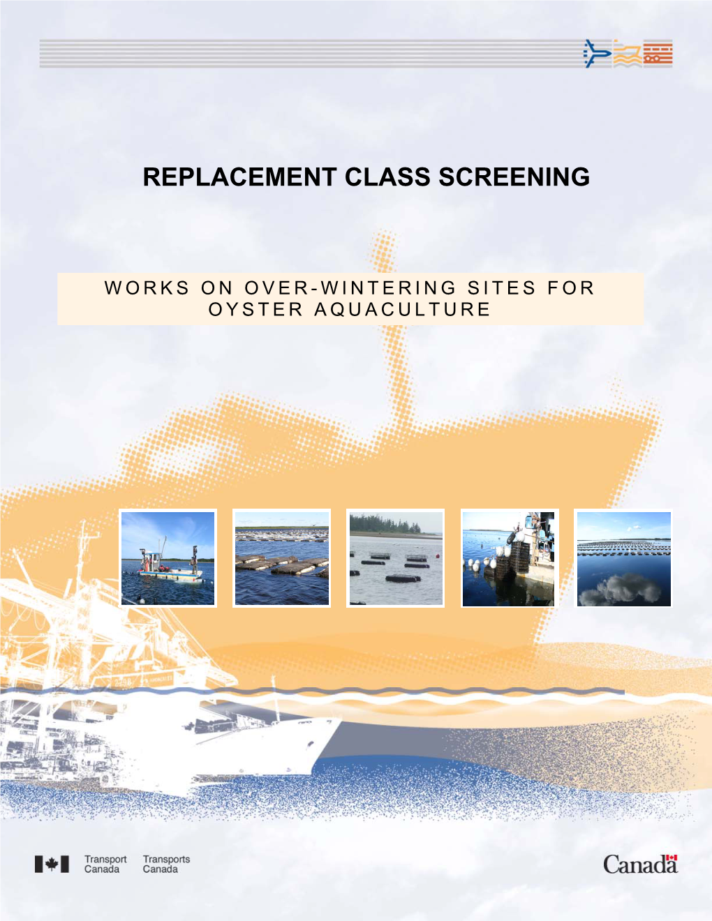 Replacement Class Screening Report