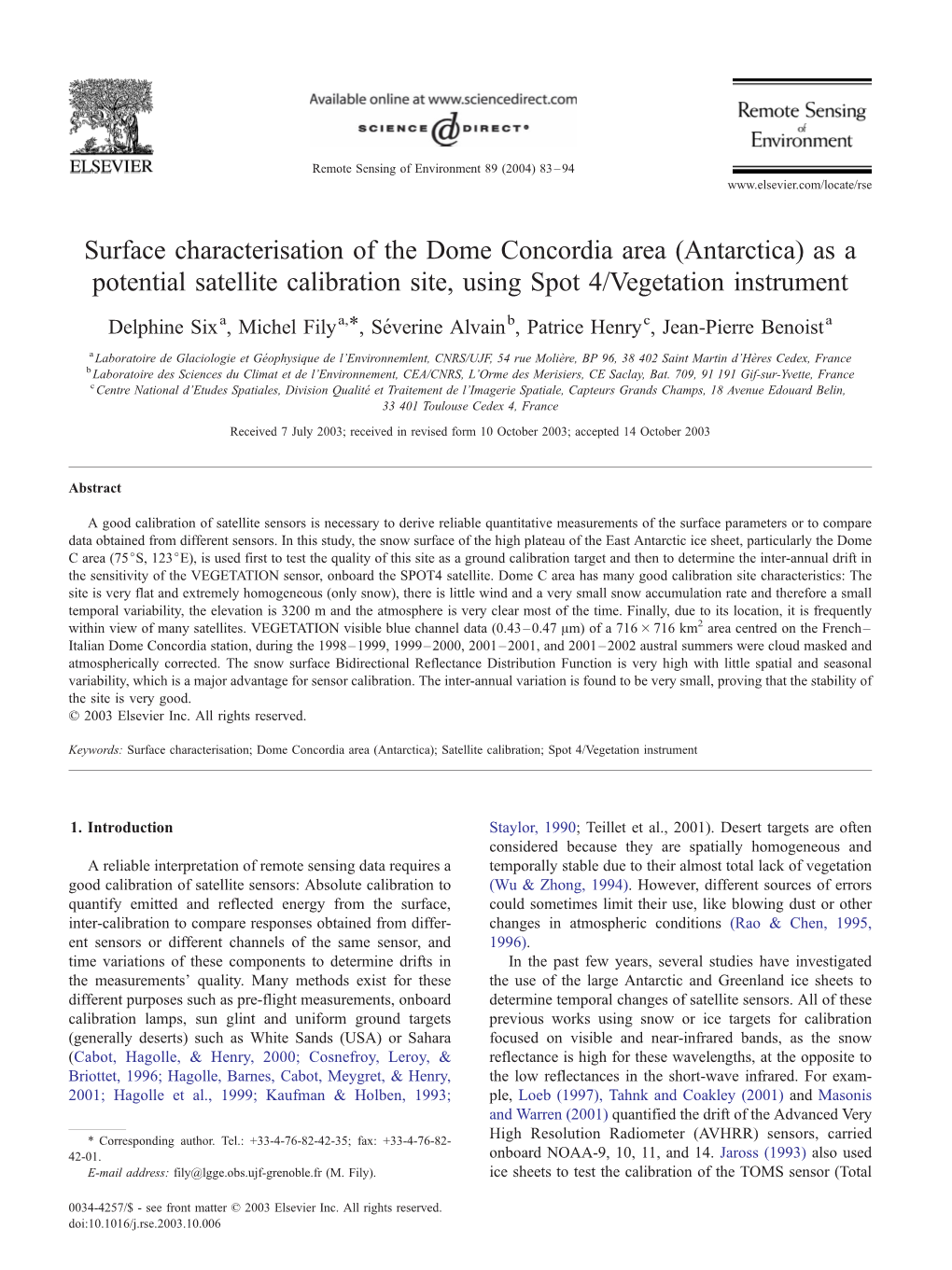 Surface Characterisation of the Dome Concordia Area (Antarctica) As a Potential Satellite Calibration Site, Using Spot 4/Vegetation Instrument