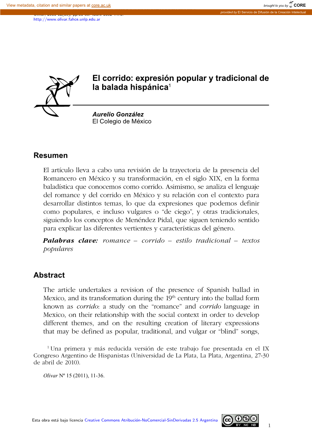 El Corrido : Expresi´Onpopular Y Tradicional De La Balada Hisp´Anica Olivar, 2011 12(15), Pp.11-36