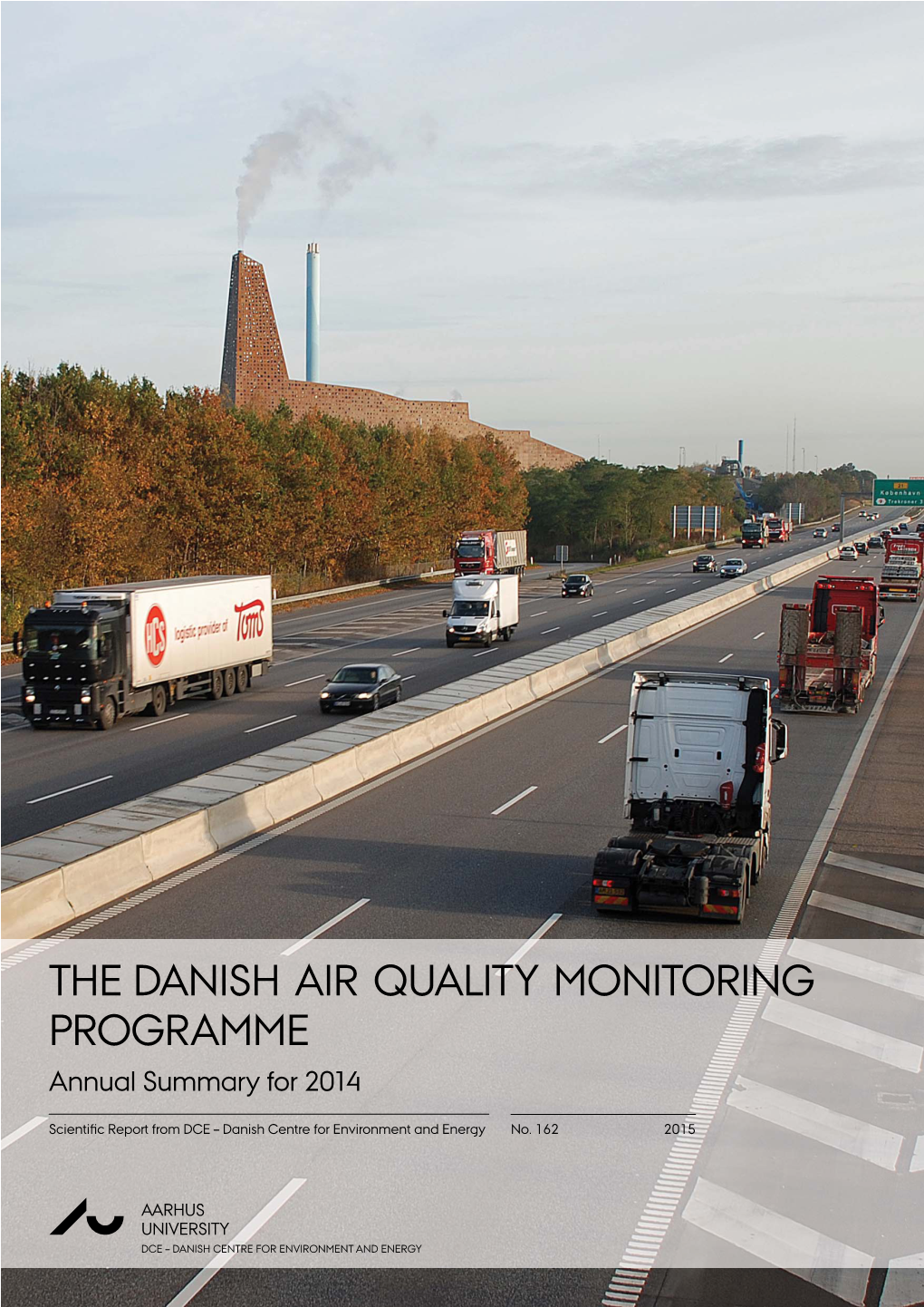 THE DANISH AIR QUALITY MONITORING PROGRAMME Annual Summary for 2014