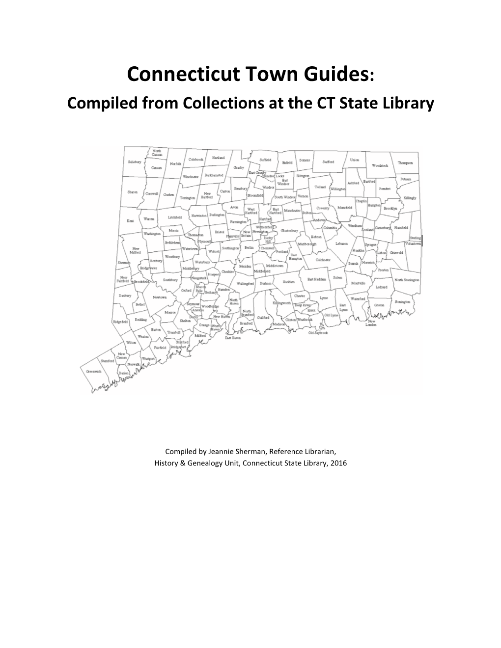 Connecticut Town Guides: Compiled from Collections at the CT State Library