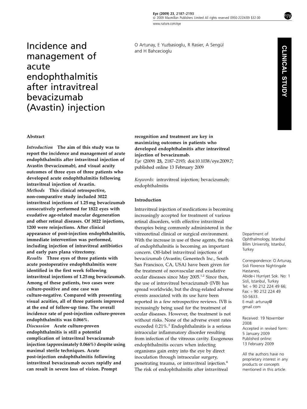 Incidence and Management of Acute Endophthalmitis After Intravitreal