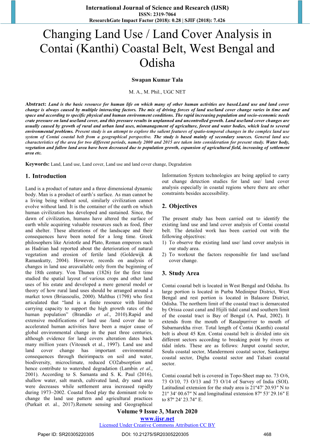 Changing Land Use / Land Cover Analysis in Contai (Kanthi) Coastal Belt, West Bengal and Odisha