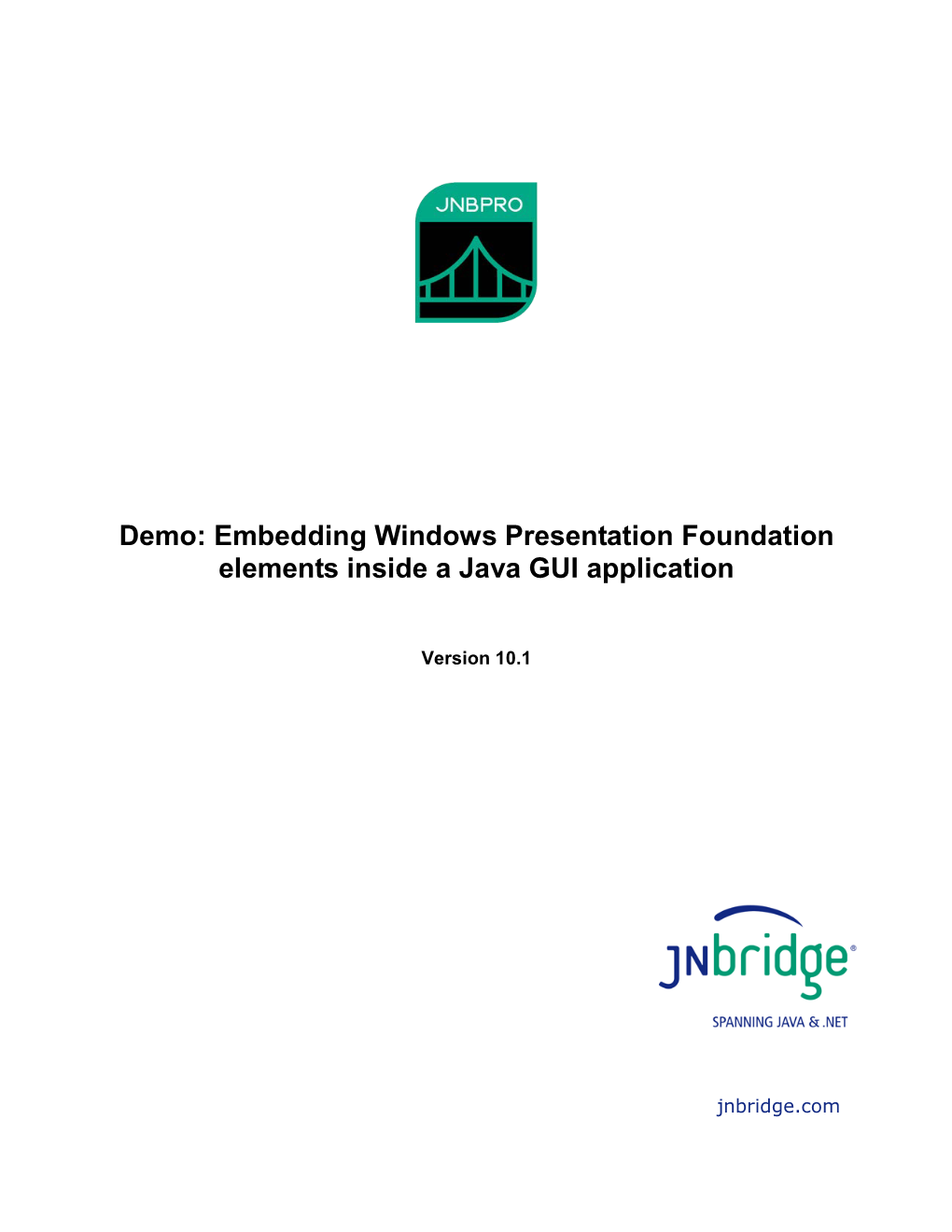 Demo: Embedding Windows Presentation Foundation Elements Inside a Java GUI Application