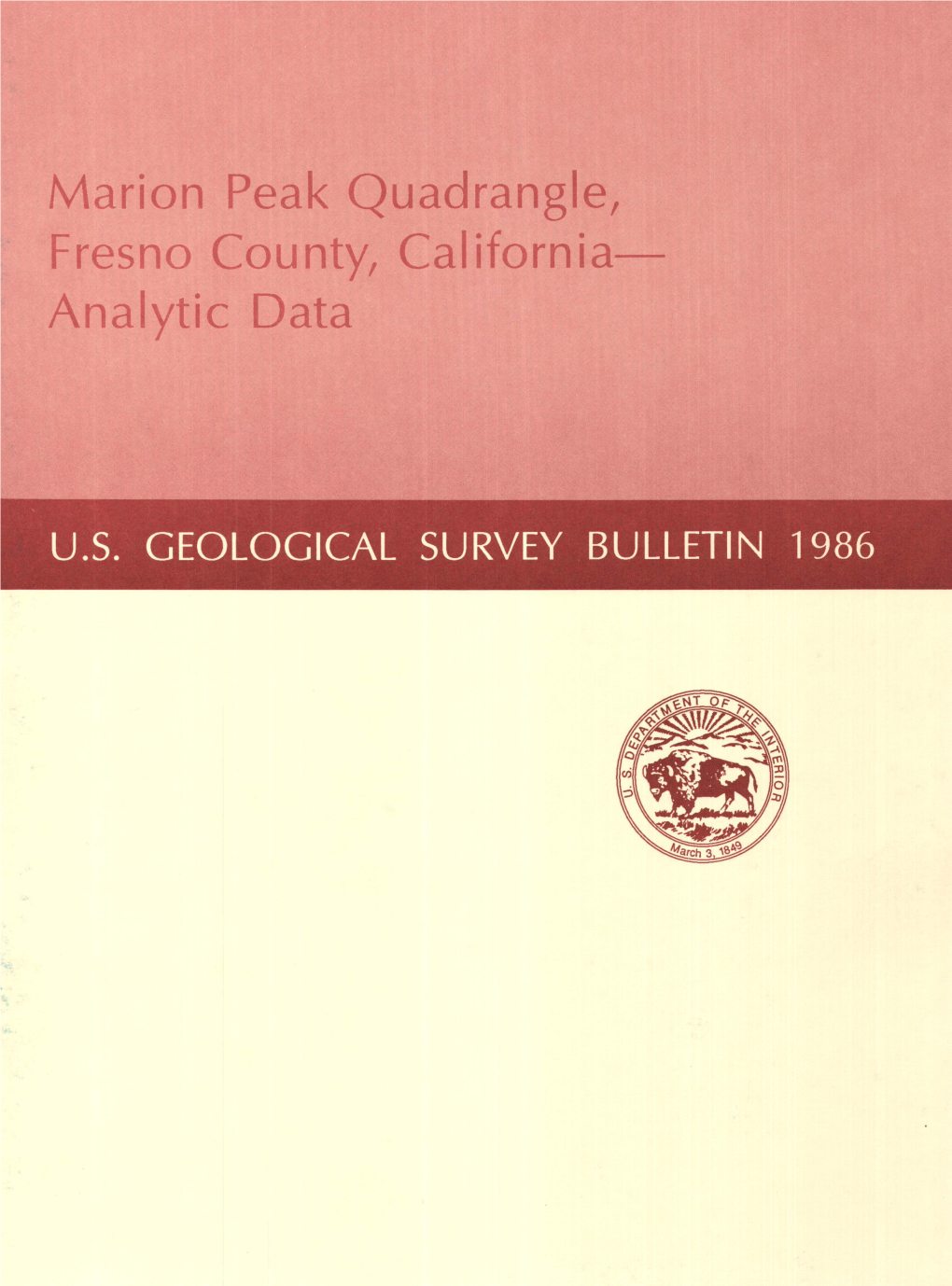 Marion Peak Quadrangle, Fresno County, California­ Analytic Data AVAILABILITY of BOOKS and MAPS of the U.S