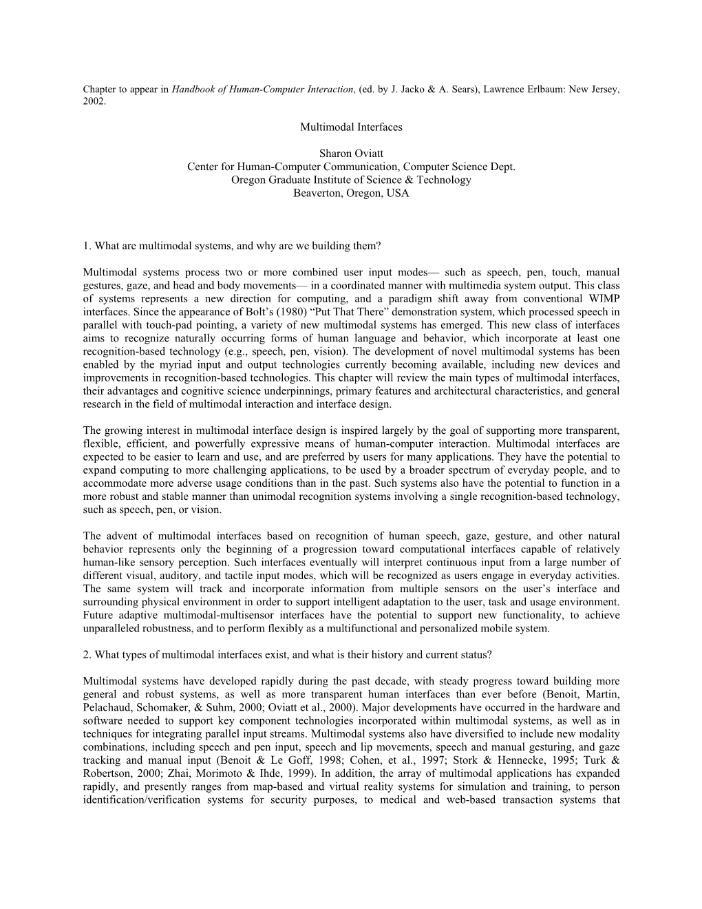 Multimodal Interfaces Sharon Oviatt Center for Human-Computer