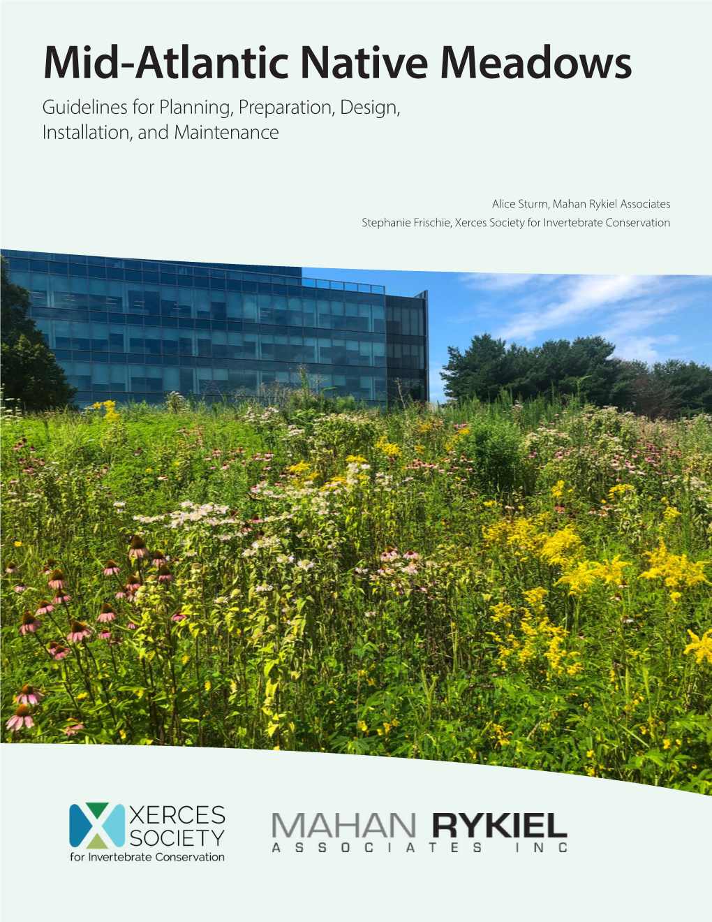 Mid-Atlantic Native Meadows Guidelines for Planning, Preparation, Design, Installation, and Maintenance