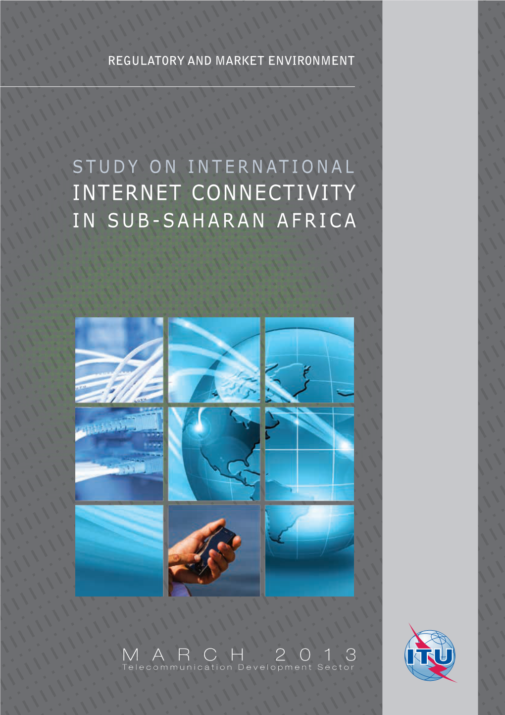 Study on International Internet Connectivity in Sub-Saharan Africa March 2013