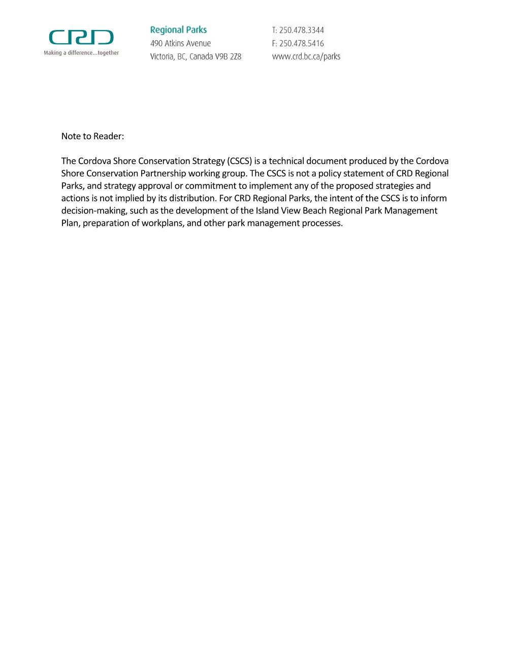 The Cordova Shore Conservation Strategy (CSCS) Is a Technical Document Produced by the Cordova Shore Conservation Partnership Working Group