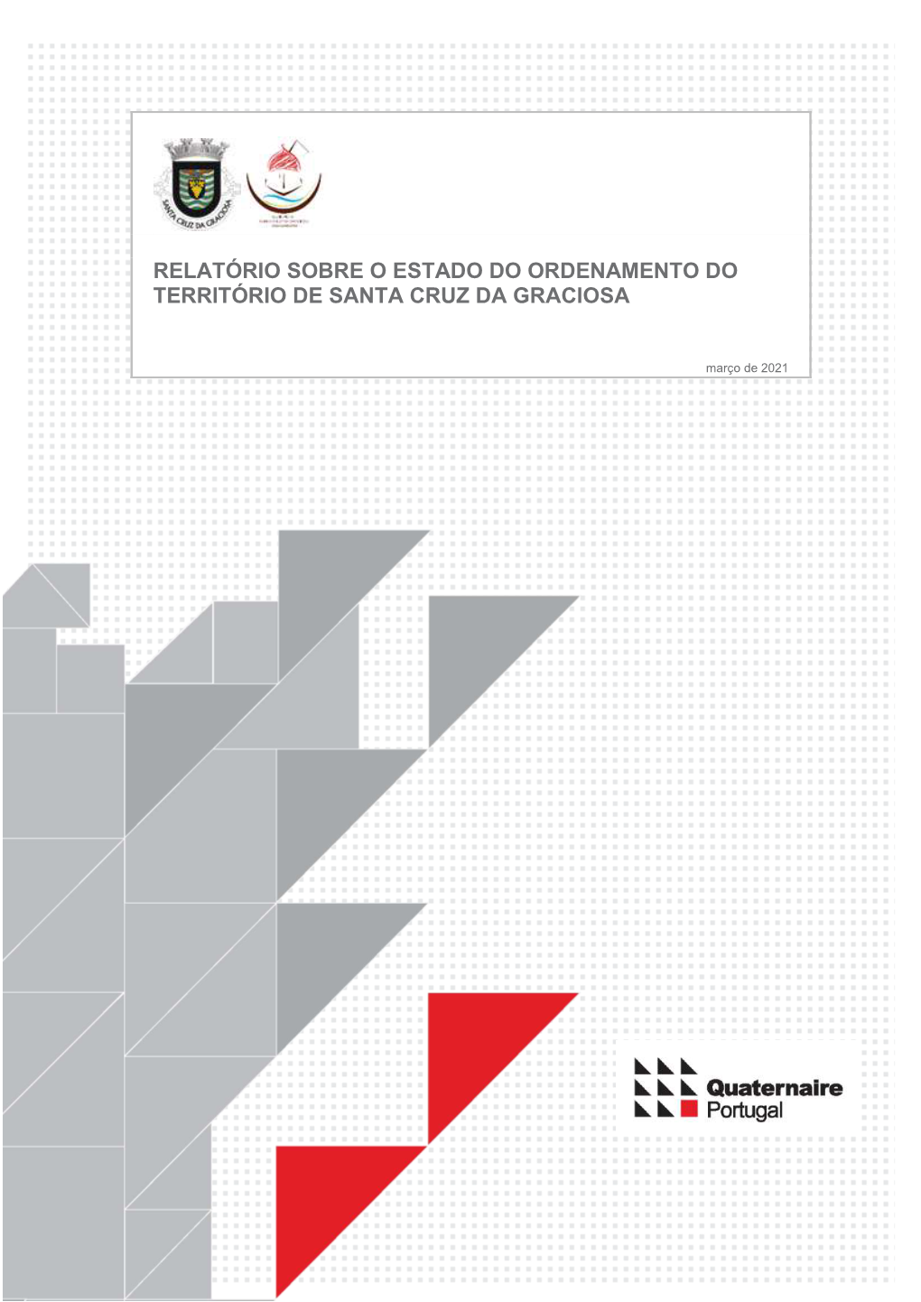 Relatório Sobre O Estado Do Ordenamento Do Território De Santa Cruz Da Graciosa