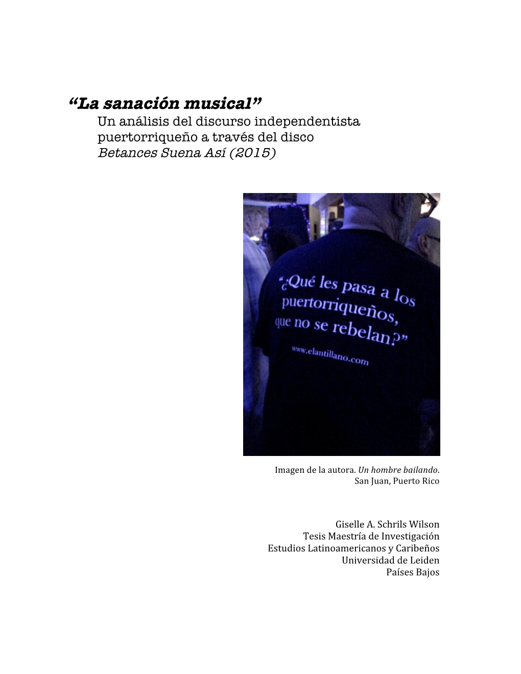 “La Sanación Musical” Un Análisis Del Discurso Independentista Puertorriqueño a Través Del Disco Betances Suena Así (2015)