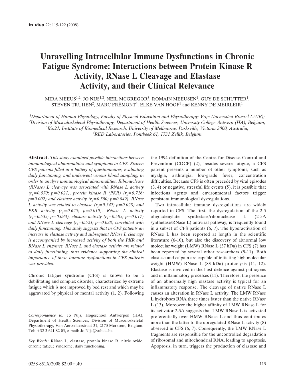 Interactions Between Protein Kinase R Activity, Rnase L Cleavage and Elastase Activity, and Their Clinical Relevance