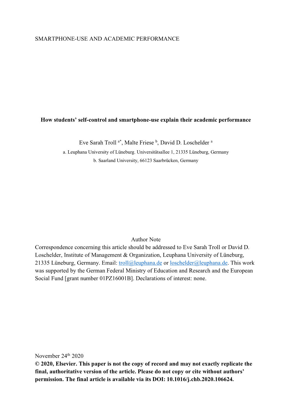 SMARTPHONE-USE and ACADEMIC PERFORMANCE How Students' Self-Control and Smartphone-Use Explain Their Academic Performance Eve S