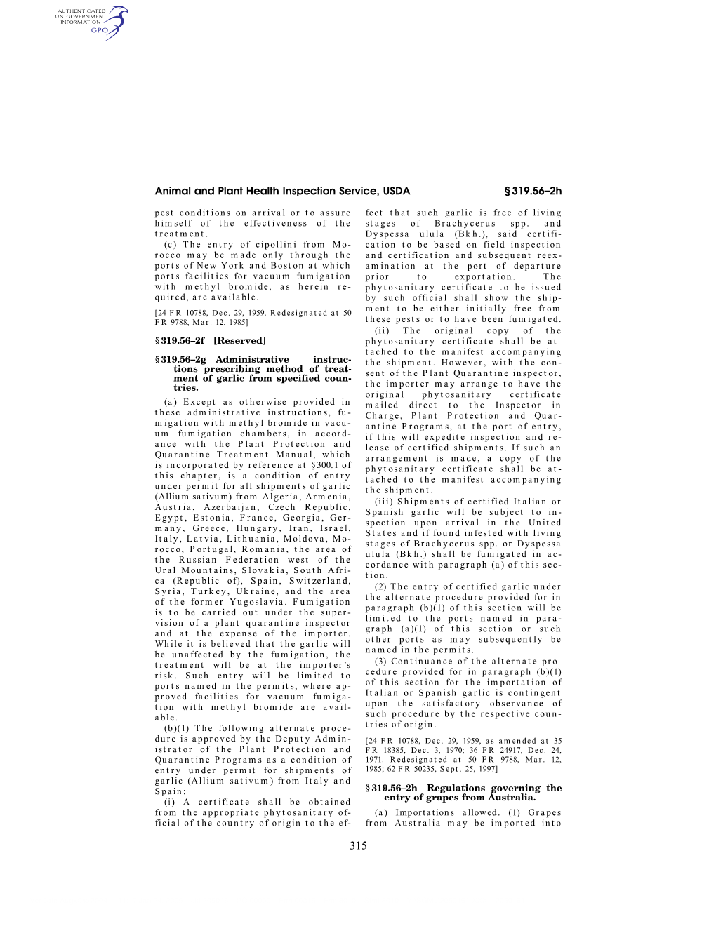 Animal and Plant Health Inspection Service, USDA § 319.56–2H