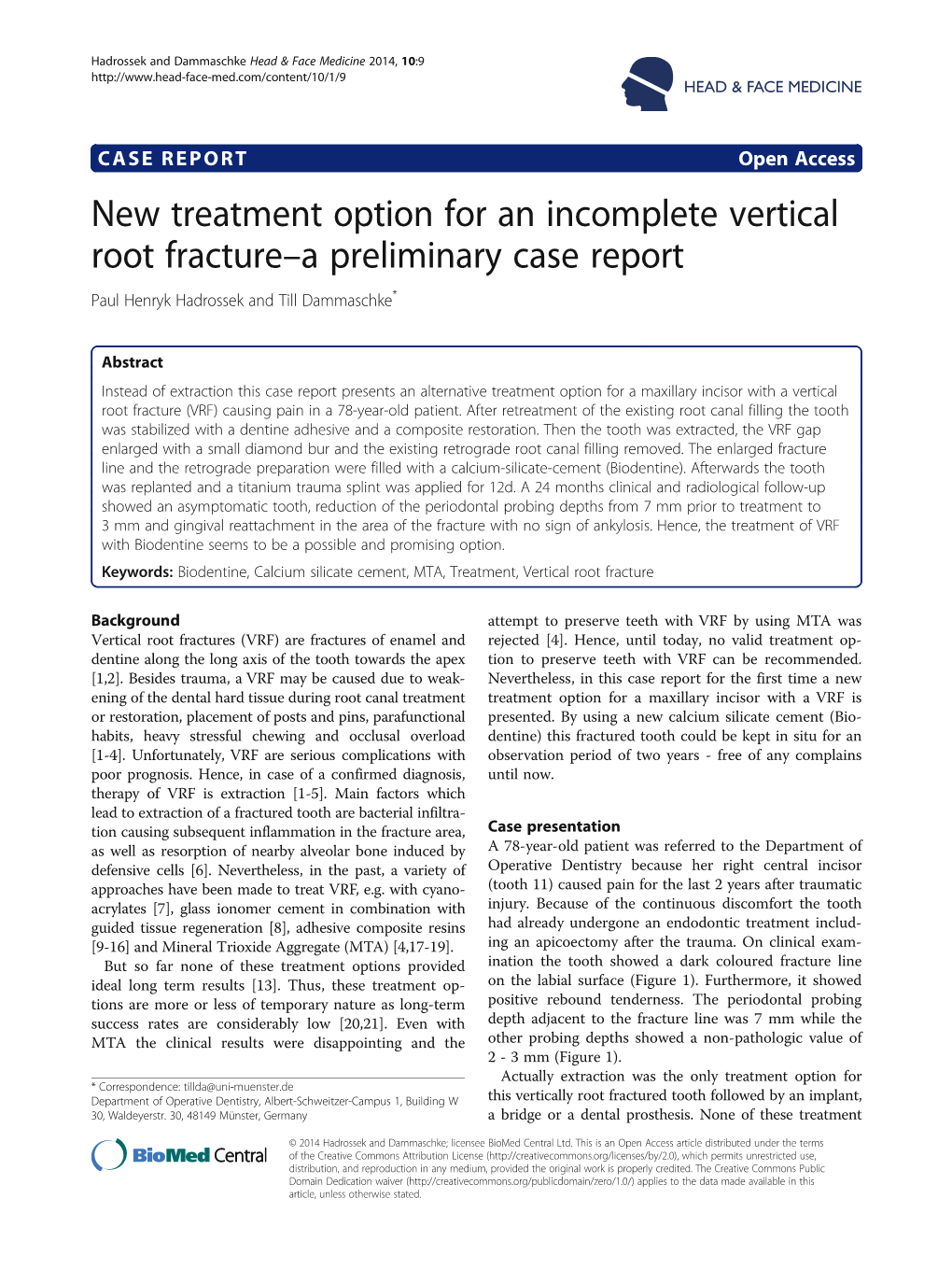 New Treatment Option for an Incomplete Vertical Root Fracture-A