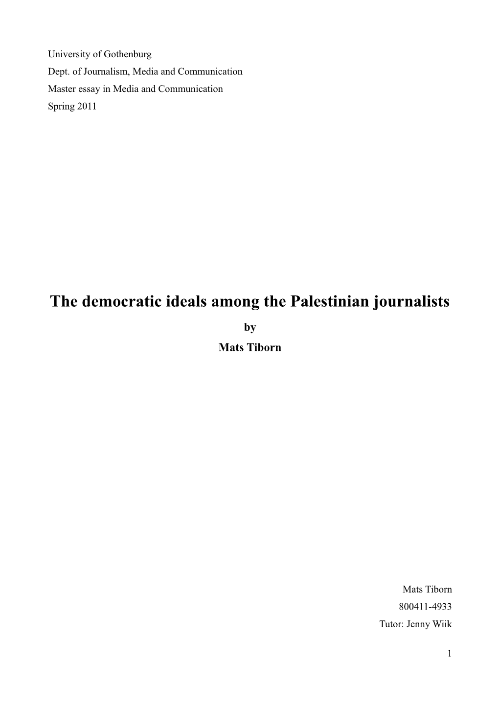 The Democratic Ideals Among the Palestinian Journalists by Mats Tiborn
