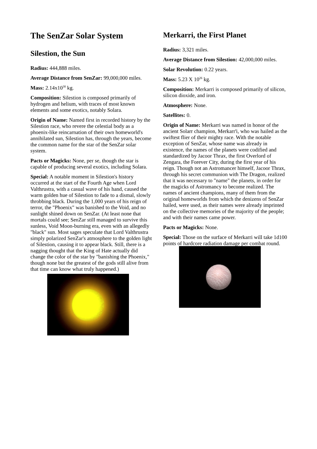 The Senzar Solar System Merkarri, the First Planet