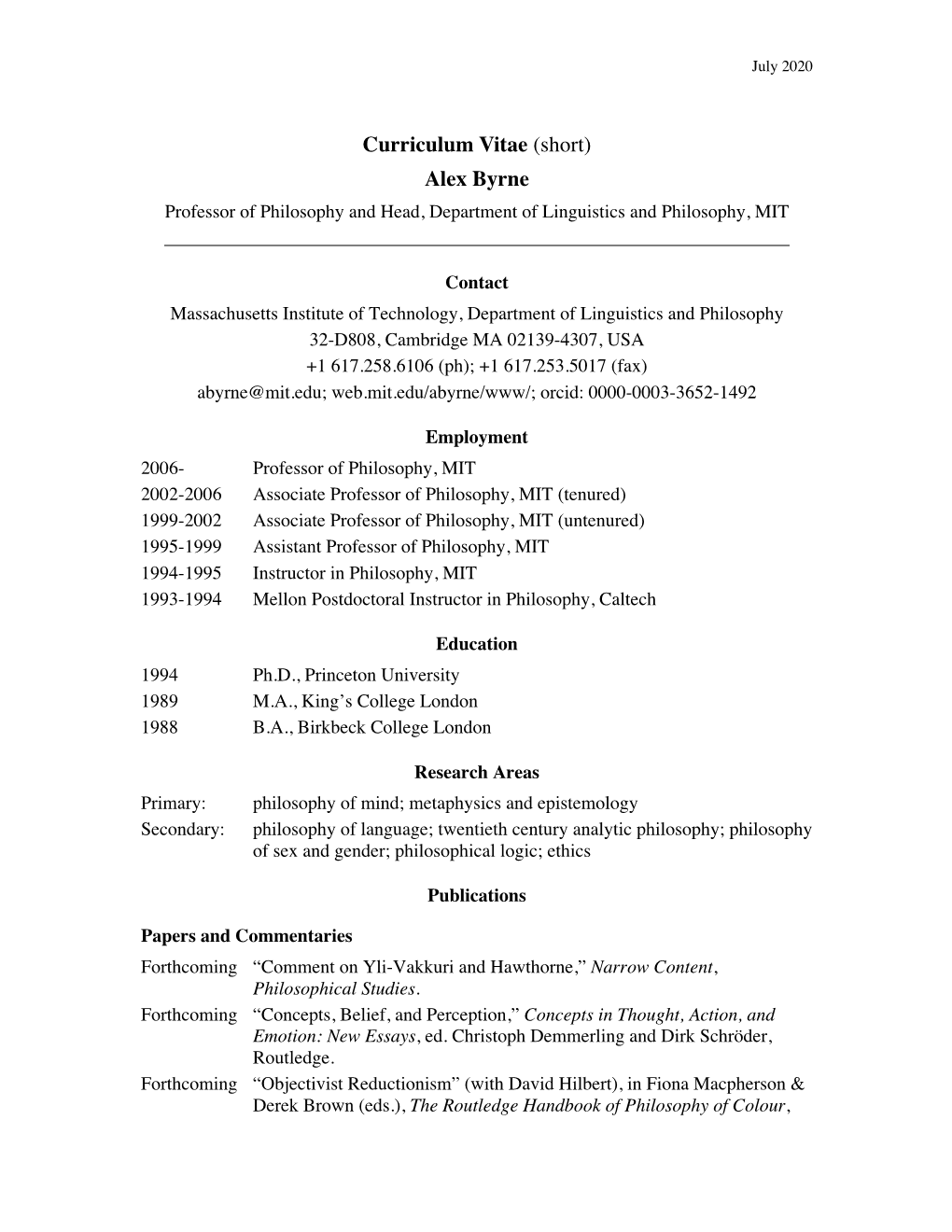 Curriculum Vitae (Short) Alex Byrne Professor of Philosophy and Head, Department of Linguistics and Philosophy, MIT ______