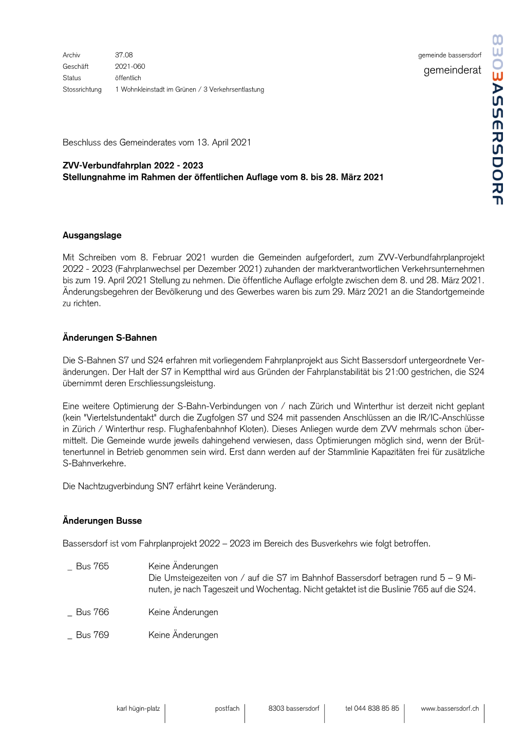 Gemeinderat Status Öffentlich Stossrichtung 1 Wohnkleinstadt Im Grünen / 3 Verkehrsentlastung