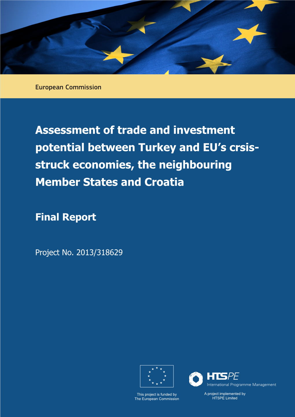 Assessment of Trade and Investment Potential Between Turkey and EU's