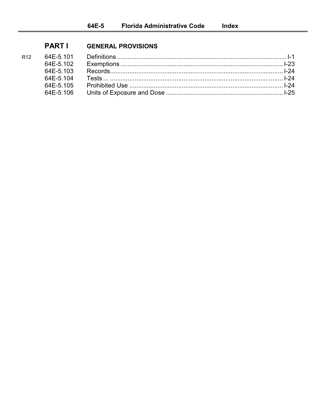 PART I GENERAL PROVISIONS R12 64E-5.101 Definitions