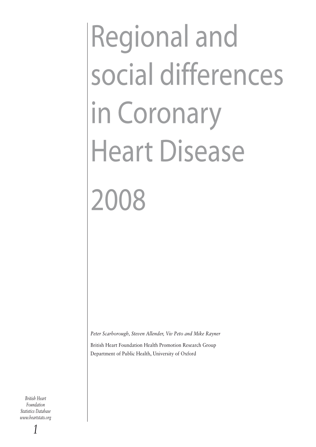 Regional and Social Differences in Coronary Heart Disease 2008