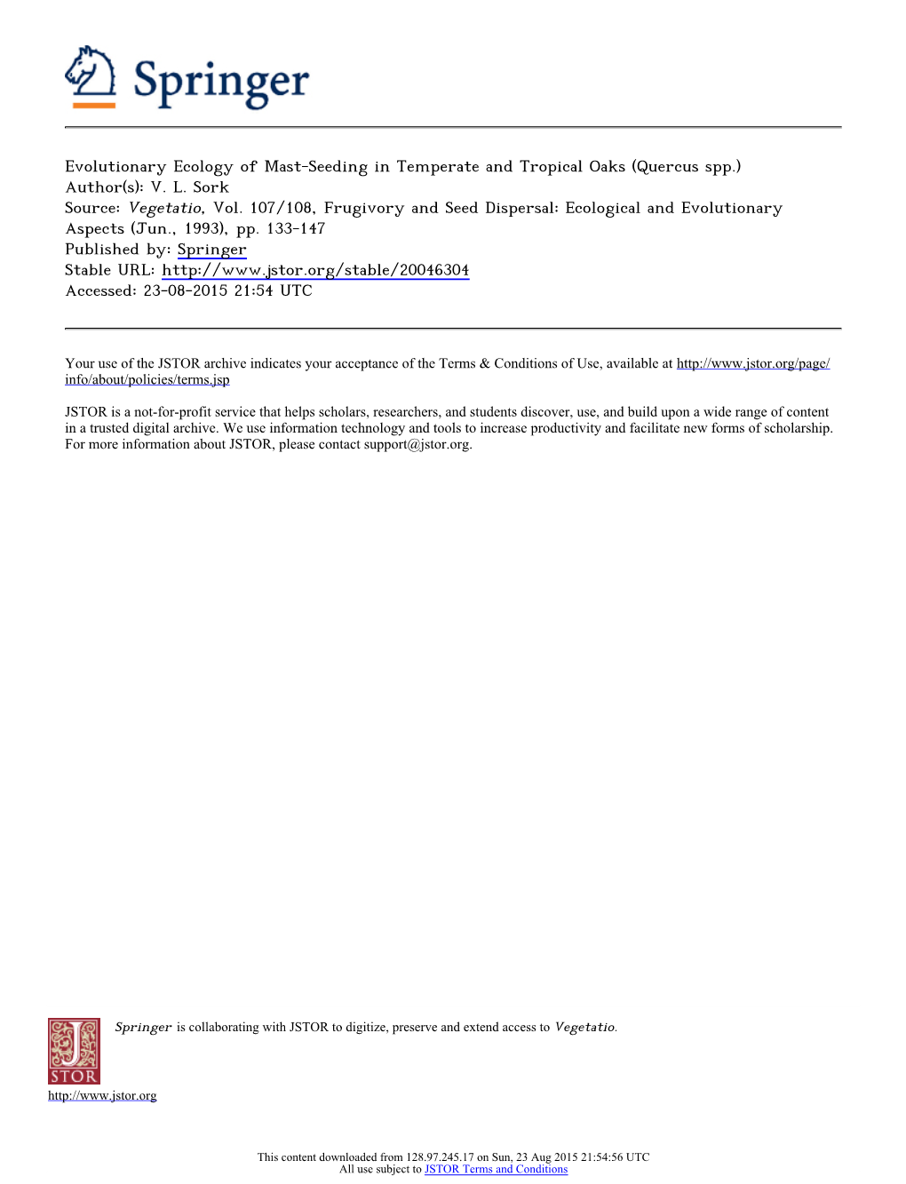 Evolutionary Ecology of Mast-Seeding in Temperate and Tropical Oaks (Quercus Spp.) Author(S): V