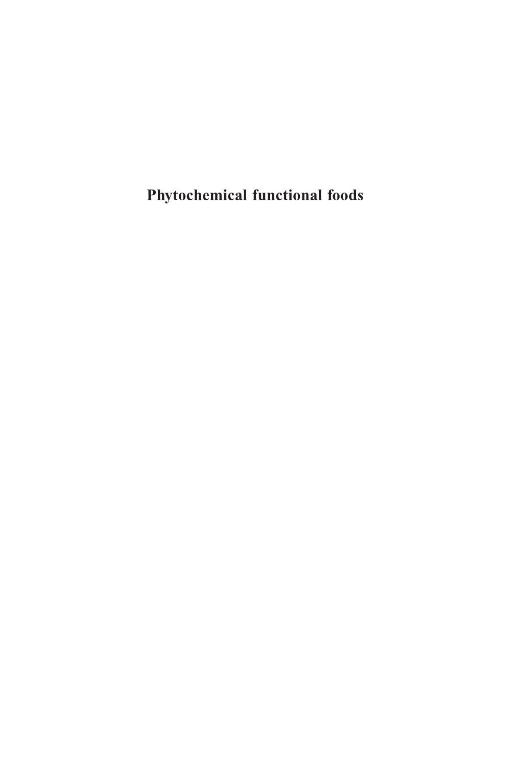 Phytochemical Functional Foods Related Titles from Woodhead’S Food Science, Technology and Nutrition List