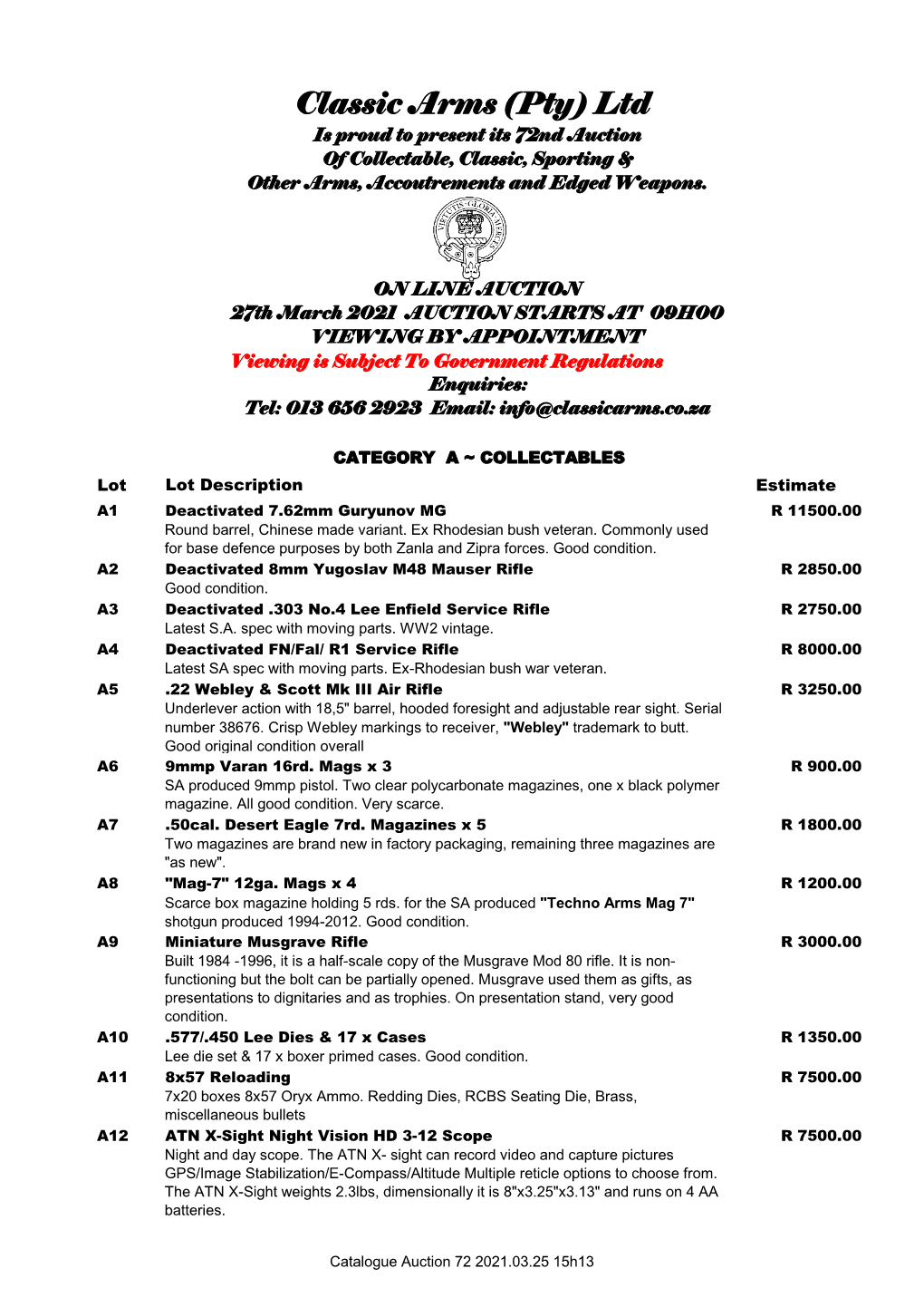 Classic Arms (Pty) Ltd Is Proud to Present Its 72Nd Auction of Collectable, Classic, Sporting & Other Arms, Accoutrements and Edged Weapons