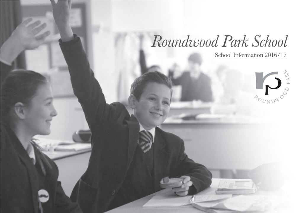 Roundwood Park School School Information 2016/17 the School Day