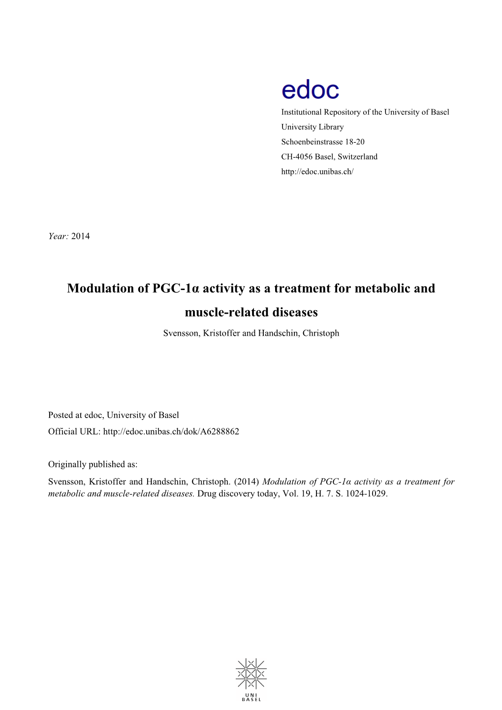 Modulation of PGC-1Α Activity As a Treatment for Metabolic and Muscle-Related Diseases Svensson, Kristoffer and Handschin, Christoph