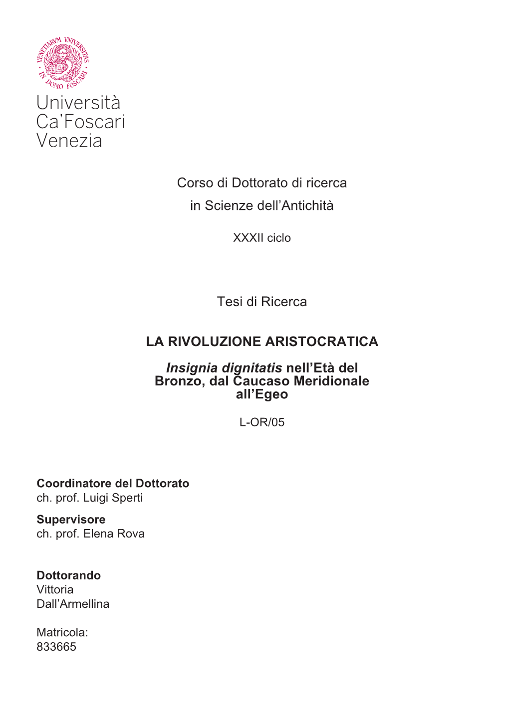 Tesi Di Ricerca LA RIVOLUZIONE ARISTOCRATICA Insignia Dignitatis