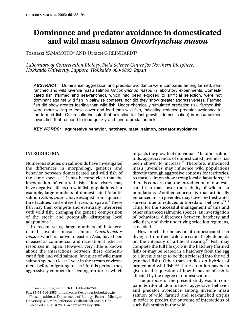 Dominance and Predator Avoidance in Domesticated and Wild Masu Salmon Oncorhynchus Masou