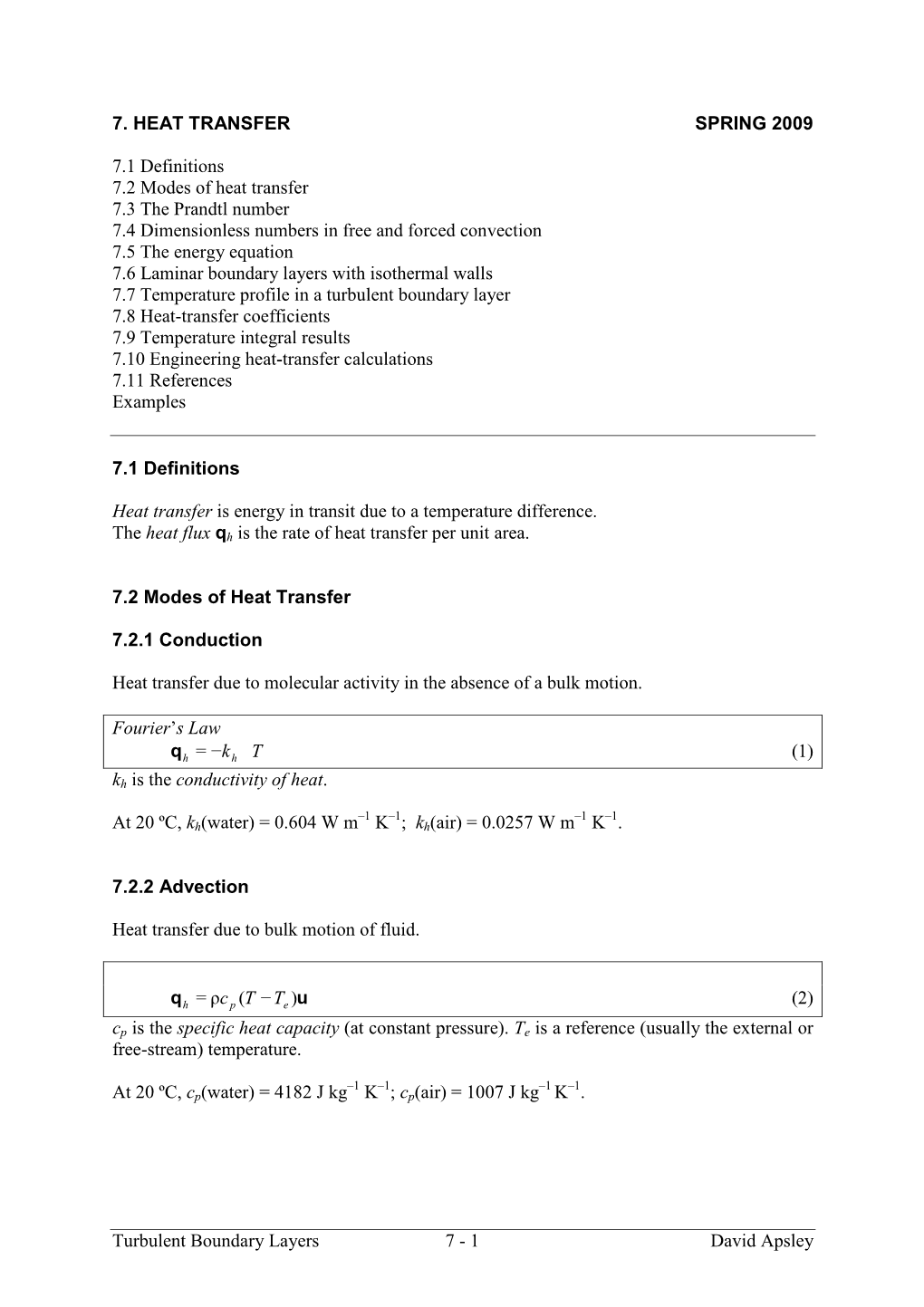 Turbulent Boundary Layers 7 - 1 David Apsley 7.2.3 Radiation