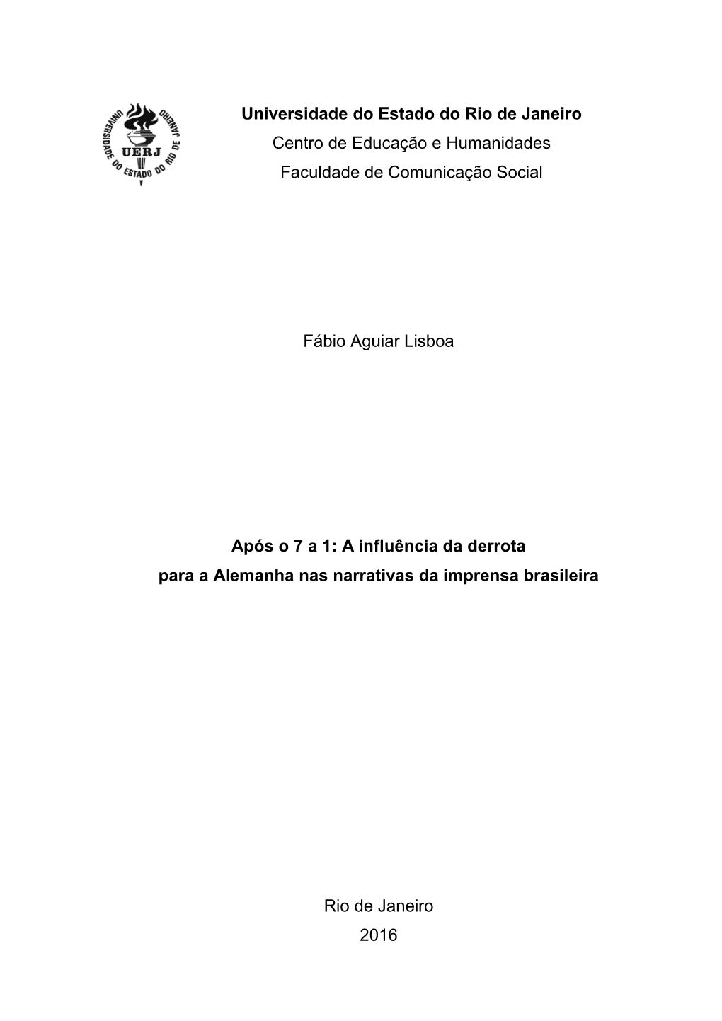 Universidade Do Estado Do Rio De Janeiro Centro De Educação E Humanidades Faculdade De Comunicação Social