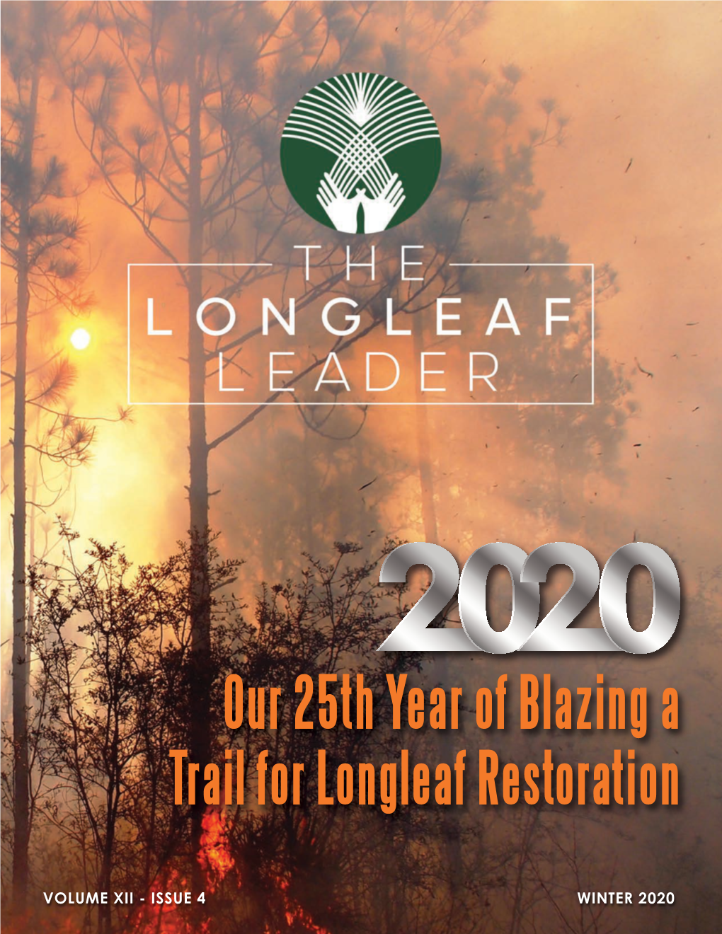 Our 25Th Year of Blazing a Trail for Longleaf Restoration