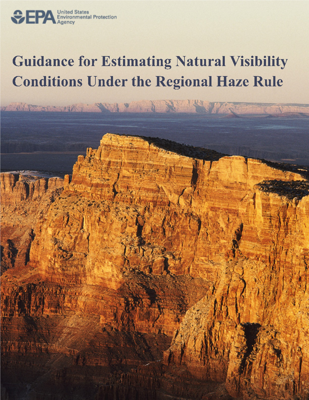 Estimating Natural Visibility Conditions Under the Regional Haze Rule EPA-454/B-03-005 September 2003
