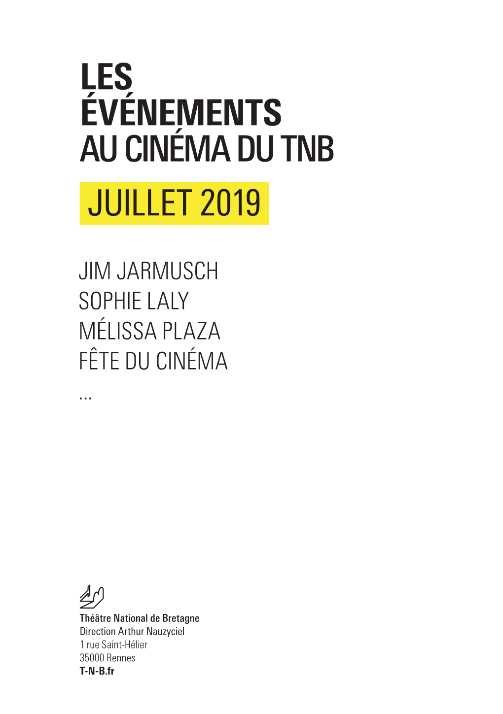 Les Événements Au Cinéma Du Tnb Juillet 2019