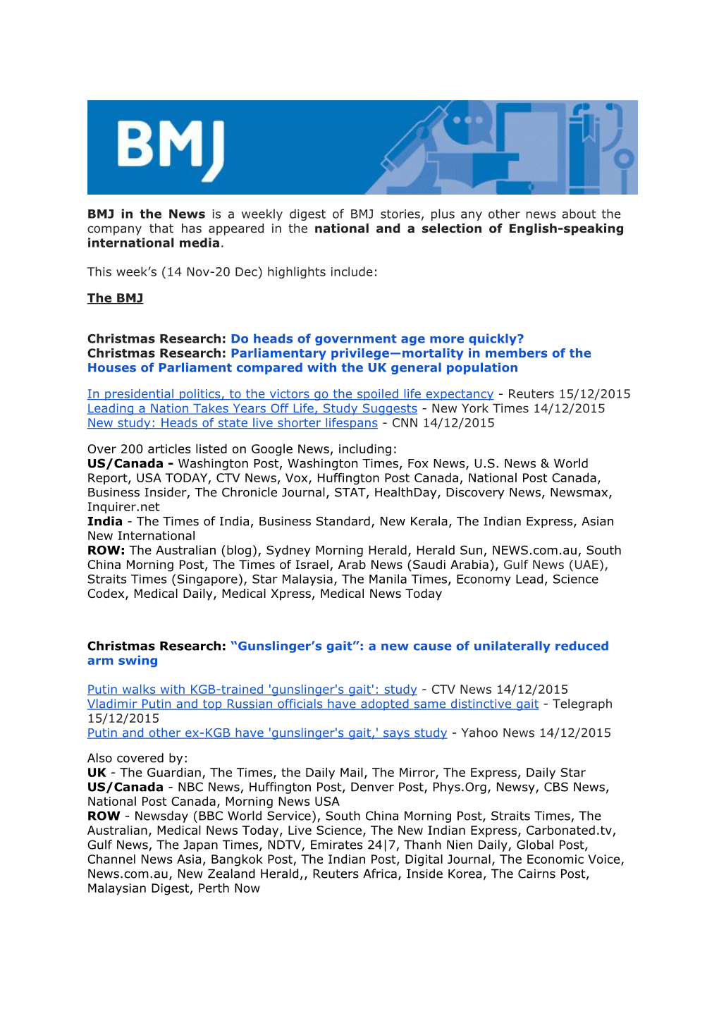 BMJ in the News Is a Weekly Digest of BMJ Stories, Plus Any Other News