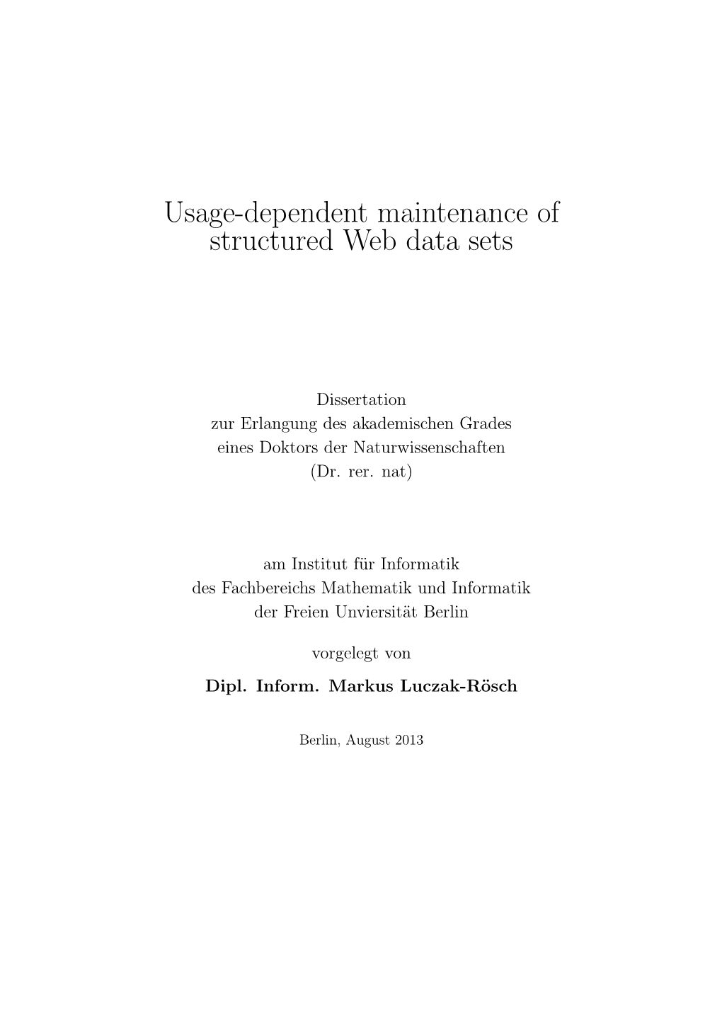 Usage-Dependent Maintenance of Structured Web Data Sets