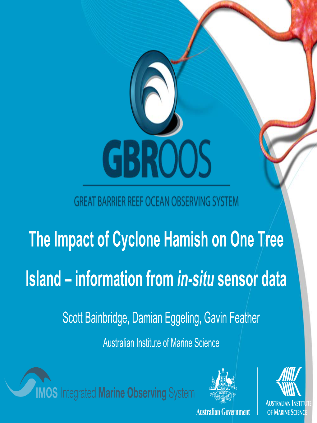 Cyclone Hamish on One Tree Island – Information from In-Situ Sensor Data
