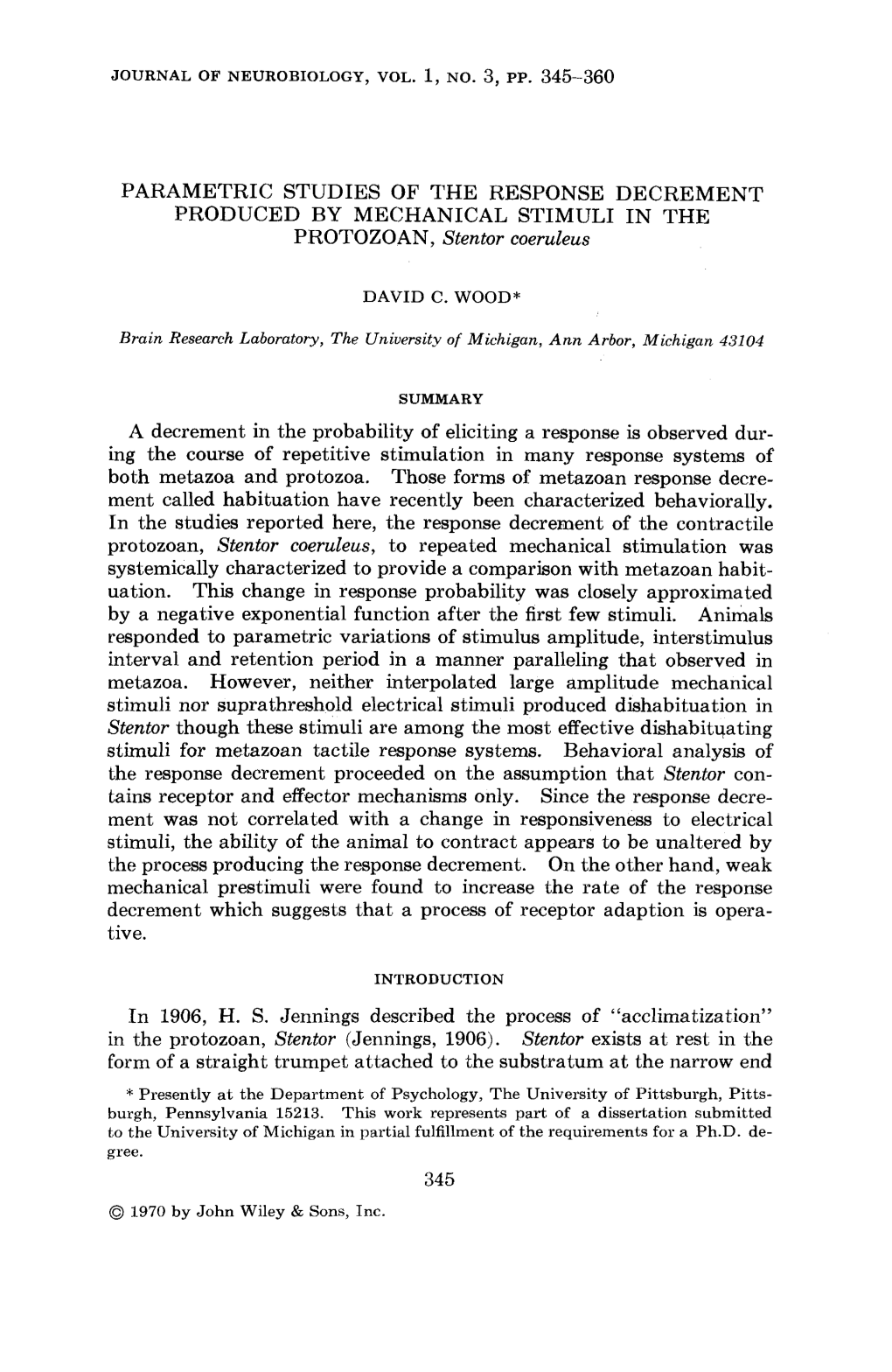 Journal of Neurobiology, Parametric Studies of The