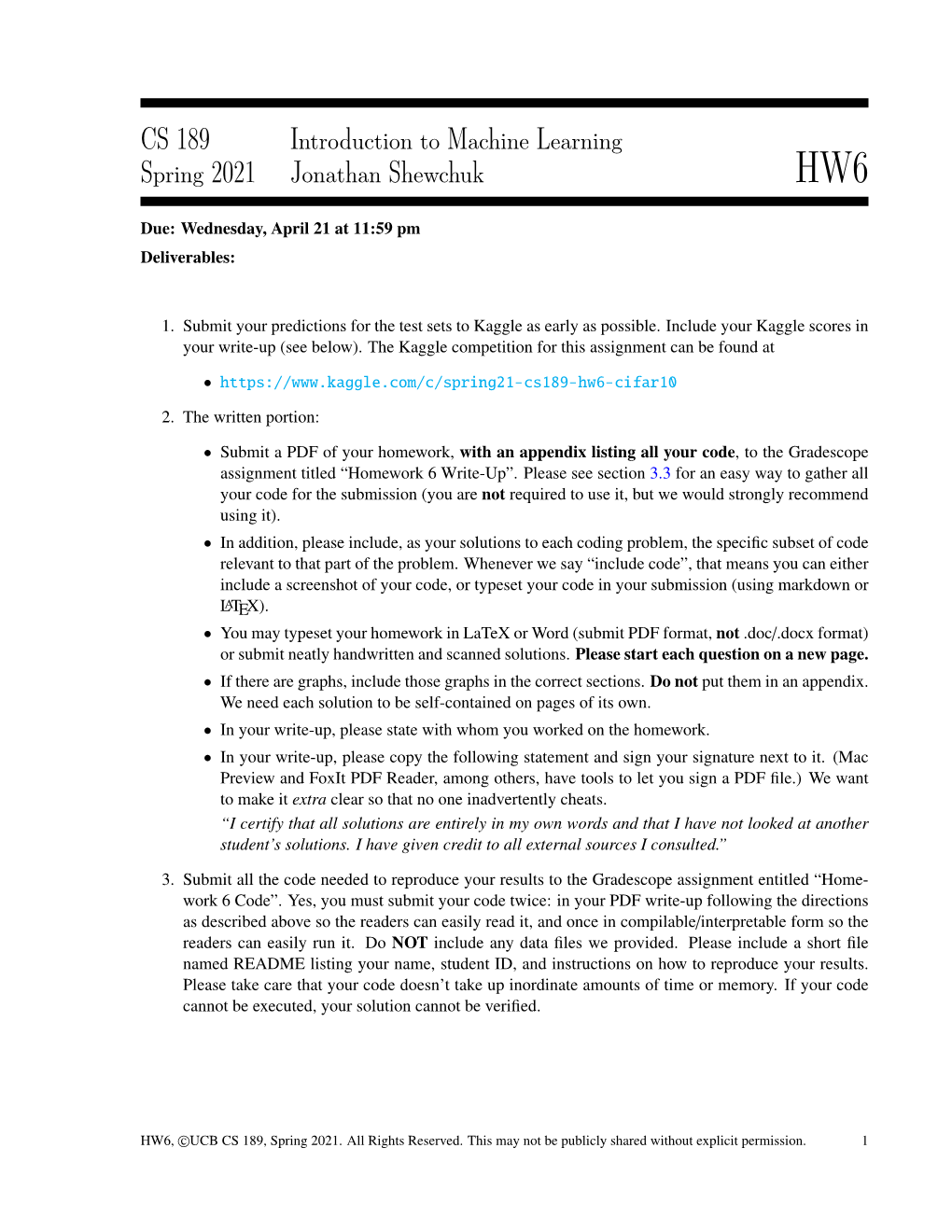 CS 189 Introduction to Machine Learning Spring 2021 Jonathan Shewchuk HW6