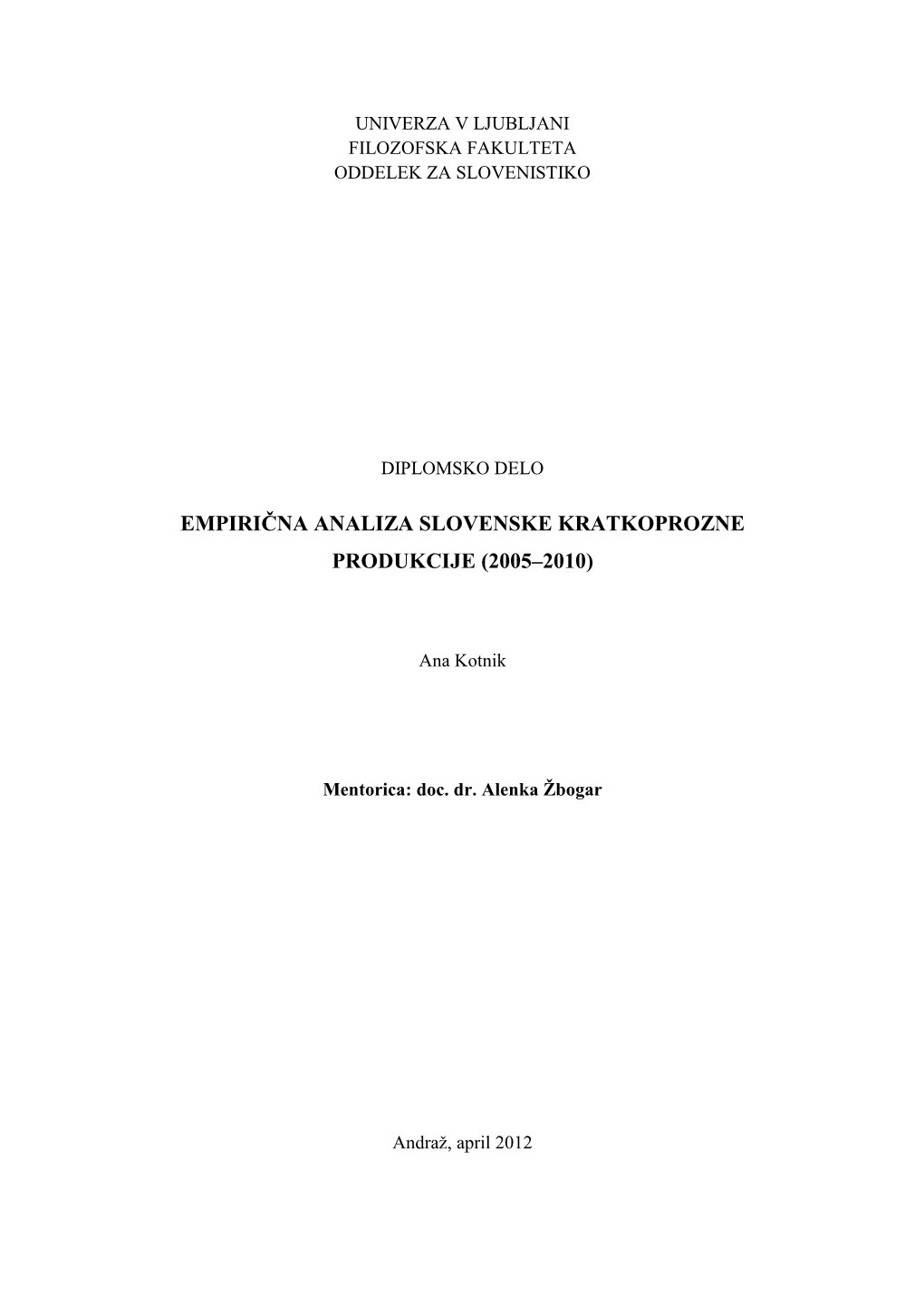 Empirična Analiza Slovenske Kratkoprozne Produkcije (2005–2010)