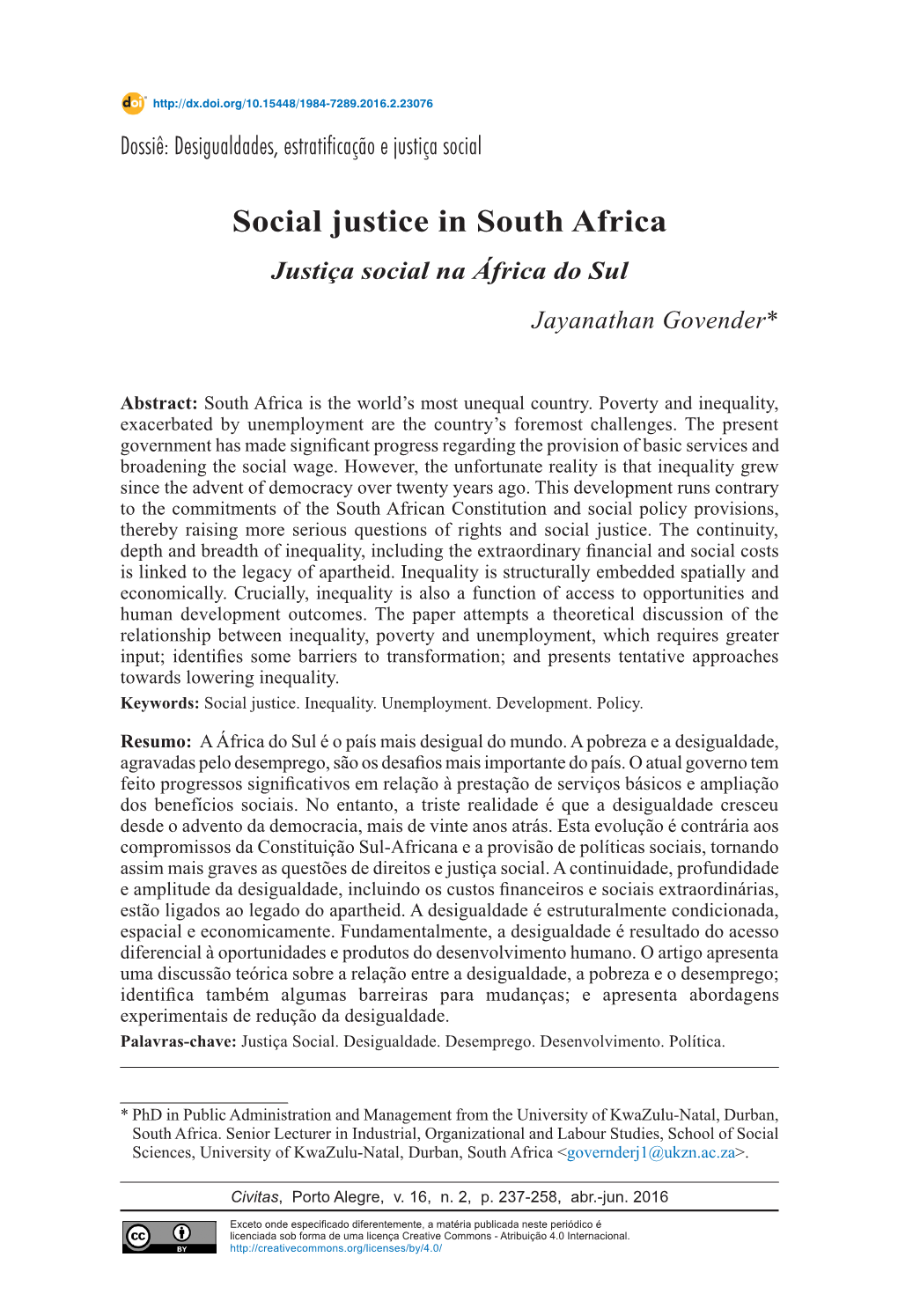 Social Justice in South Africa Justiça Social Na África Do Sul Jayanathan Govender*
